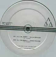 DJ Gilbert - Coming Of Age / Backspace / Wide Range