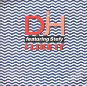 7'' - DJ H. Feat. Stefy - I Like It