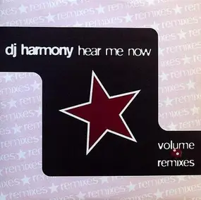 DJ Harmony - Hear Me Now (Volume 2 Remixes)