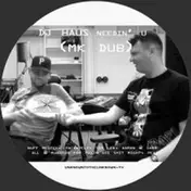 Dj Haus - Needin U/ Mk Dub