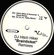 DJ Hitch Hiker - Brainticket (Remixes)