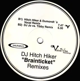 DJ Hitch Hiker - Brainticket (Remixes)