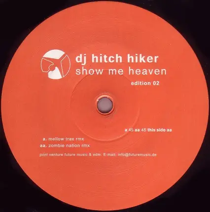 DJ Hitch Hiker - Show Me Heaven (Edition 02)