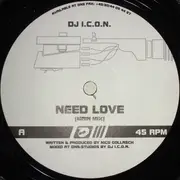 12'' - DJ I.C.O.N. - Need Love
