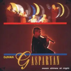 Djivan Gasparyan - Moon Shines at Night