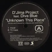 12inch Vinyl Single - D'Jima Project Feat. Diva Blue - Unknown This Place