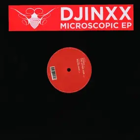 Djinxx - Microscopic Ep