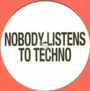 12'' - DJ Isaac - Nobody Listens To Techno