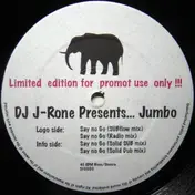 DJ J-Rone - Say No Go