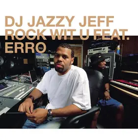 DJ Jazzy Jeff - Rock Wit U
