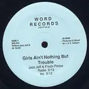 12'' - DJ Jazzy Jeff & The Fresh Prince - Girls Ain't Nothing But Trouble