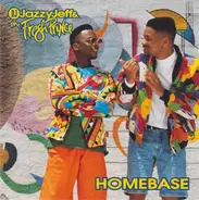 DJ Jazzy Jeff & The Fresh Prince - Homebase