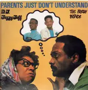 DJ Jazzy Jeff & The Fresh Prince - Parents Just Don't Understand