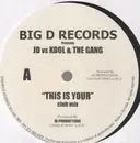 12inch Vinyl Single - DJ/JD vs. Kool & The Gang - This Is Your