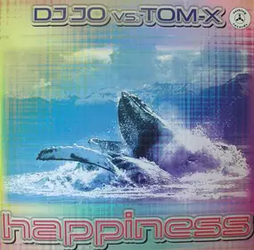 DJ Jo vs. Tom-X - Happiness