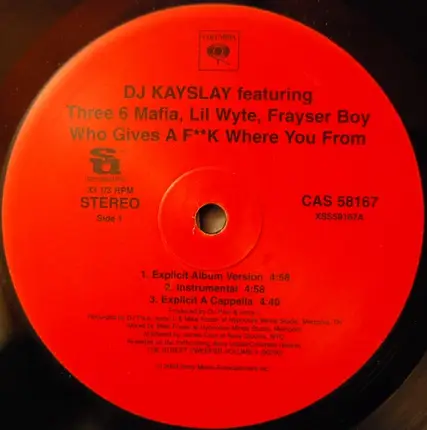 DJ Kay Slay Featuring Three 6 Mafia , Lil' Wyte , Frayser Boy - Who Gives A F**k Where You From