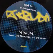 12'' - DJ Krush / DJ Shadow - A Whim / 89.9 Megamix