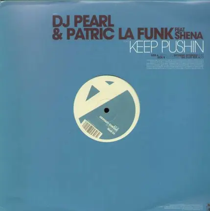 DJ PEARL & PATRIC LA FUNK - KEEP PUSHIN