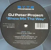 DJ Peter Project - Show Me The Way