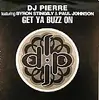 12'' - DJ Pierre - Get Ya Buzz On