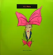 12'' - DJ Pierre - Move Your Body
