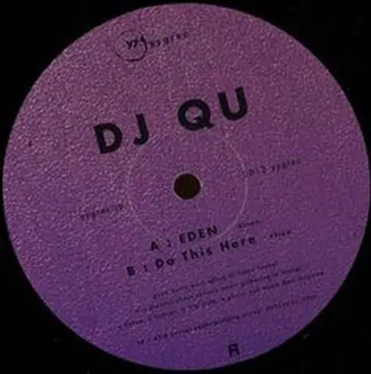 Dj Qu - Eden/ Do This Here