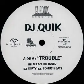 DJ Quik - Trouble / Everyday