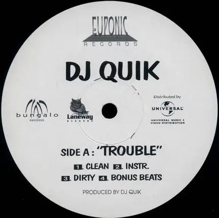 DJ Quik - Trouble / Everyday