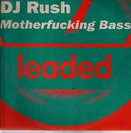 DJ Rush - Motherfucking Bass
