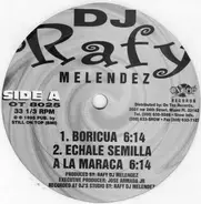 DJ Rafy Melendez, DJ Rafy - Boricua
