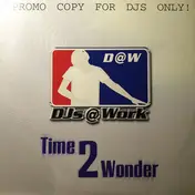 DJ's @ Work - Time 2 Wonder