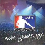 DJ's @ Work - Some Years Ago