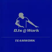CD - DJs @ Work - Teamwork