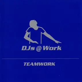 DJ's @ Work - Teamwork