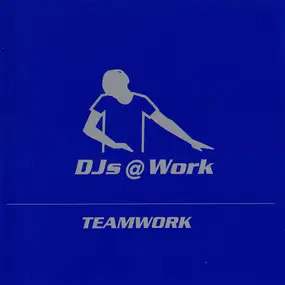 DJ's @ Work - Teamwork