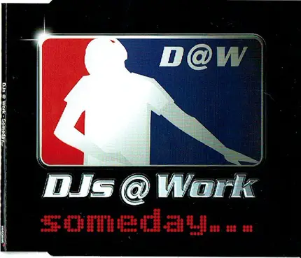 DJs @ Work - Someday...