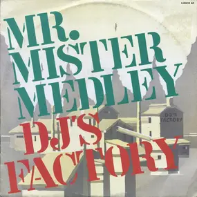 DJ's Factory - Mr. Mister Medley