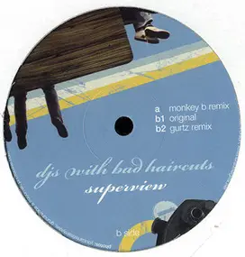 Djs With Bad Haircuts - Superview