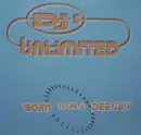 12'' - DJs Unlimited - Born To Be A DJ