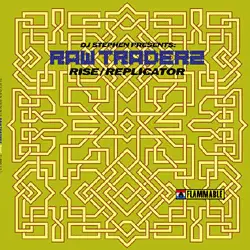 DJ Stephen Presents Raw Traderz - Rise / Replicator