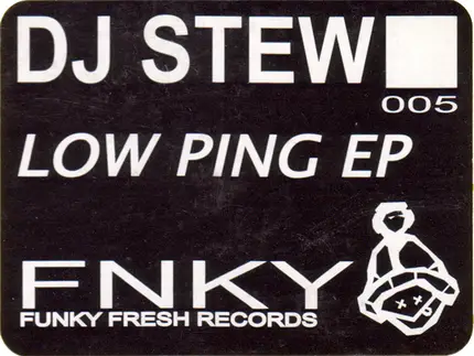 DJ Stew - Low Ping EP