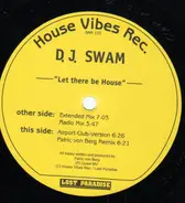 DJ Swam - Let There Be House