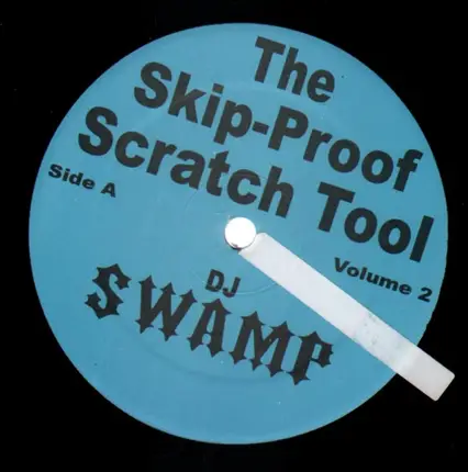 DJ Swamp - The Skip Proof Scratch Tools Volume 2