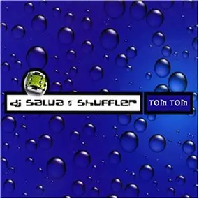 DJ Salva & Shuffler - Tom Tom