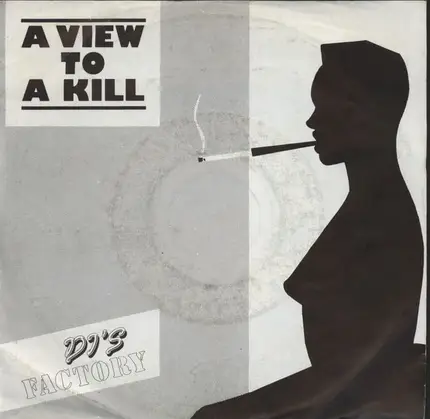 DJ's Factory - A View To A Kill