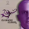 EP - DJ Shog - My Sound (Album EP Part 2)