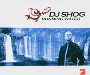 DJ Shog - Running Water