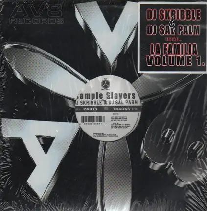 DJ Skribble & Sal Parm - Presents... The Sample Slayers (La Familia Volume 1.)