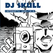 D.J. Skull - Impromptu Analysis