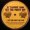 12'' - DJ 'Slammin' Sama - Set The Party Off / Bang'n In Da Club